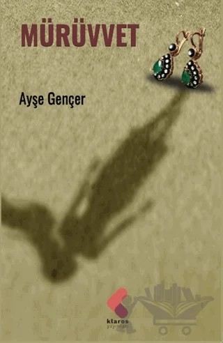 Mürüvvet – Ayşe Gençer – Klaros Yayınları kitap kapağı