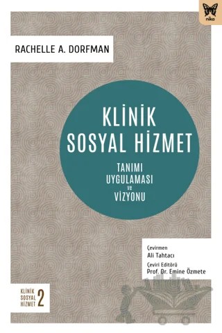 Klinik Sosyal Hizmet: Tanımı Uygulaması ve Vizyonu – Rachelle A. Dorfman – Nika Yayınevi kitap kapağı