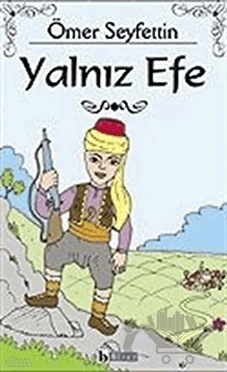 Yalnız Efe – Ömer Seyfettin – Birey Yayıncılık kitap kapağı