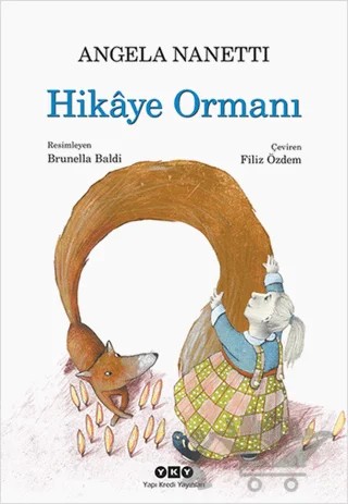 Hikaye Ormanı – Angela Nanetti – Yapı Kredi Yayınları kitap kapağı