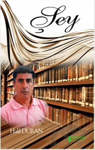 Şey – Halil Duran – Kutup Yıldızı Yayınları kitap kapağı