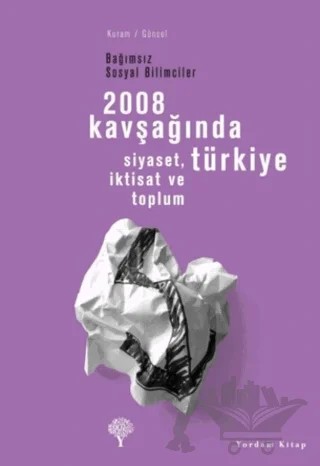 2008 Kavşağında Türkiye – Kolektif – Yordam Kitap kitap kapağı