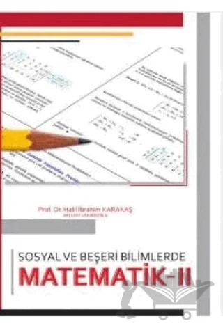 Sosyal ve Beşeri Bilimlerde Matematik - 2 – Halil İbrahim Karakaş – Akademi Consulting Training kitap kapağı