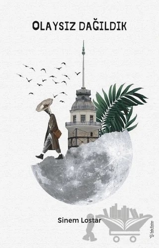 Olaysız Dağıldık – Sinem Lostar – Sola Unitas kitap kapağı