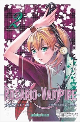 Rosario + Vampire - Tılsımlı Kolye ve Vampir - Sezon 2 Cilt 2 – Akihisa İkeda – Akıl Çelen Kitaplar kitap kapağı