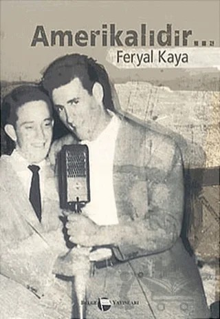 Amerikalıdır... – Feryal Kaya – Belge Yayınları kitap kapağı