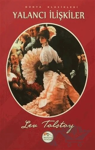 Yalancı İlişkiler – Lev Nikolayeviç Tolstoy – Maviçatı Yayınları kitap kapağı