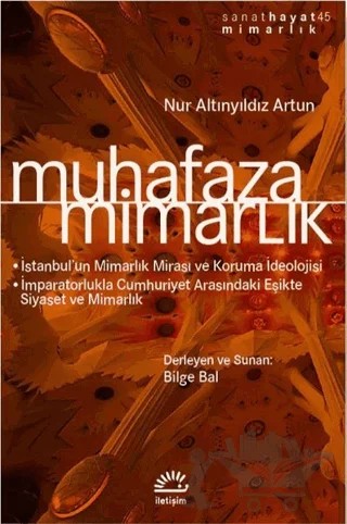Muhafaza Mimarlık – Nur Altınyıldız Artun – İletişim Yayınevi kitap kapağı