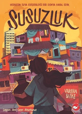 Susuzluk – Varsha Bajaj – Beyaz Balina Yayınları kitap kapağı