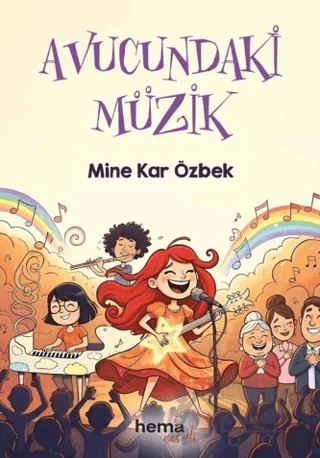 Avucundaki Müzik – Mine Kar Özbek – Hema Çocuk kitap kapağı