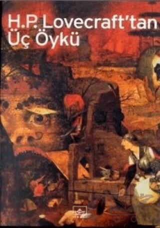H.P. Lovecraft'tan Üç Öykü – Howard Phillips Lovecraft – İthaki Yayınları kitap kapağı