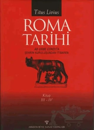 Roma Tarihi III-IV – Titus Livius – Arkeoloji ve Sanat Yayınları kitap kapağı