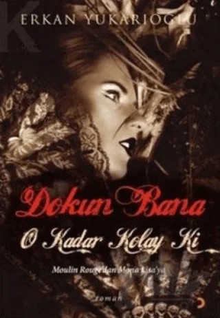 Dokun Bana O Kadar Kolay Ki – Erkan Yukarıoğlu – Cinius Yayınları kitap kapağı