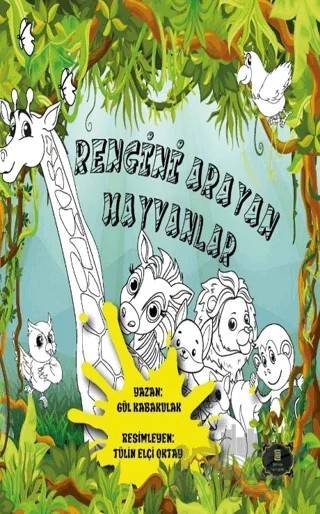 Rengini Arayan Hayvanlar – Gül Kabakulak – Dionysos Yayın Group kitap kapağı