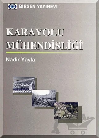 Karayolu Mühendisliği – Nadir Yayla – Birsen Yayınevi kitap kapağı