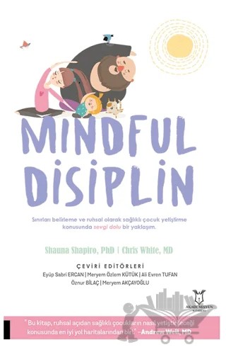 Mindful Disiplin – Shauna Shapiro, Phd I Chris Whtite – Akademisyen Kitabevi kitap kapağı