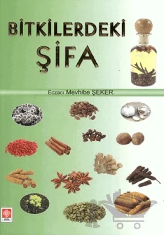 Bitkilerdeki Şifa – Mevhibe Şeker – Ekin Basım Yayın kitap kapağı