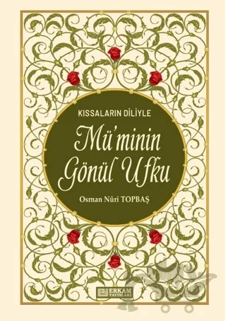 Mü'minin Gönül Ufku – Osman Nuri Topbaş – Erkam Yayınları kitap kapağı