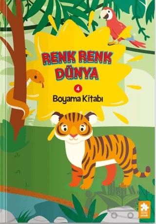Renk Renk Dünya Boyama Kitabı - 4 – Kolektif – Eksik Parça Yayınları kitap kapağı