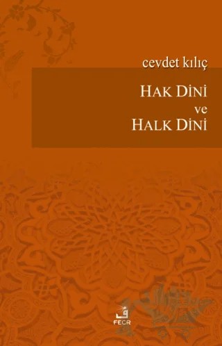 Hak Dini ve Halk Dini – Cevdet Kılıç – Fecr Yayınları kitap kapağı