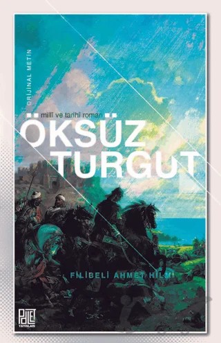 Öksüz Turgut (Orijinal Metin) – Şehbenderzâde Filibeli Ahmed Hilmi – Palet Yayınları kitap kapağı
