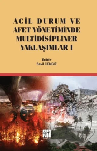 Acil Durum ve Afet Yönetiminde Multidisipliner Yaklaşımlar 1 – Sevil Cengiz – Gazi Kitabevi kitap kapağı