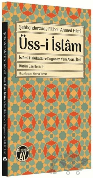 Üss-i İslam – Şehbenderzâde Filibeli Ahmed Hilmi – Büyüyen Ay Yayınları kitap kapağı