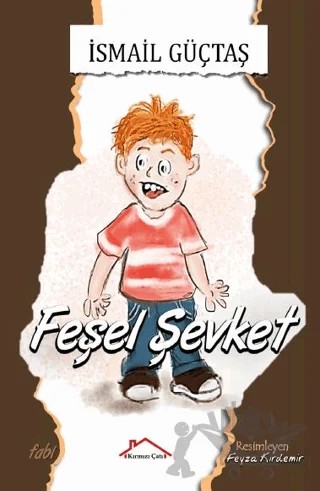 Feşel Şevket – İsmail Güçtaş – Kırmızı Çatı Yayınları kitap kapağı