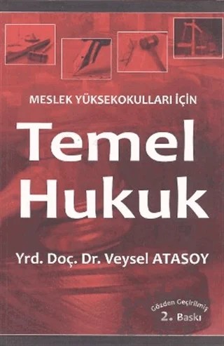 Meslek Yüksekokulları İçin Temel Hukuk – Veysel Atasoy – Murathan Yayınevi kitap kapağı