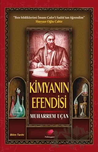 Kimyanın Efendisi – Muharrem Uçan – Kalender Yayınevi kitap kapağı