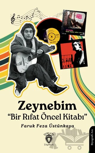 Zeynebim – Faruk Feza Üstünkaya – Dorlion Yayınları kitap kapağı