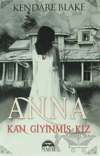 Anna: Kan Giyinmiş Kız (Özel Seri) – Kendare Blake – Martı Yayınları kitap kapağı