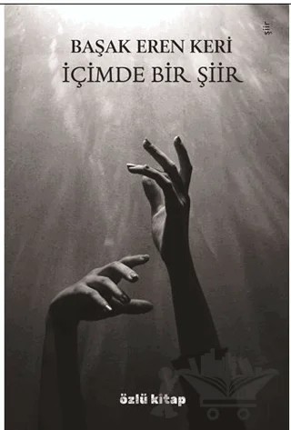 İçimde Bir Şiir – Başak Eren Keri – Özlü Kitap kitap kapağı