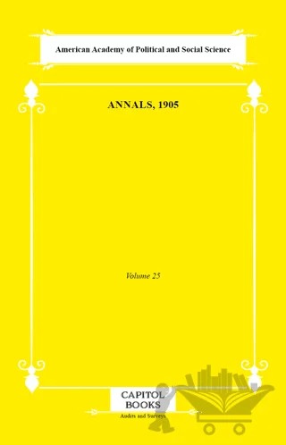 Annals, 1905 – American Academy of Political and Social Science – Capitol Books kitap kapağı