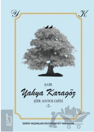Yahya Karagöz Şiir Antolojisi - 2 - – Yahya Karagöz – İZYAKO kitap kapağı