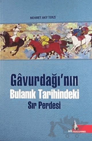 Gavurdağı’nın Bulanık Tarihindeki Sır Perdesi – Mehmet Akif Terzi – Doğu Kütüphanesi kitap kapağı