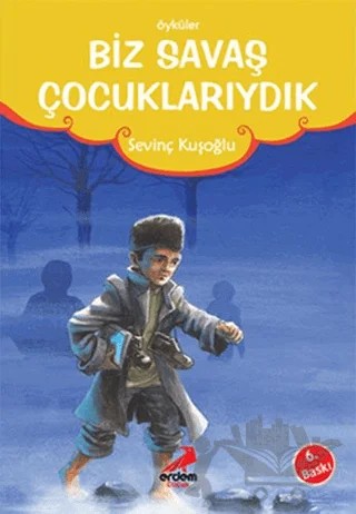 Biz Savaş Çocuklarıydık – ismail kocamaz – Erdem Çocuk kitap kapağı