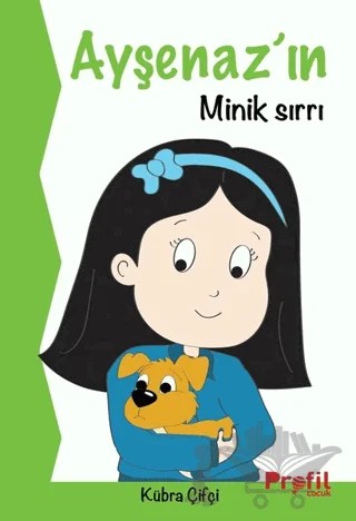 Ayşenaz’ın Minik Sırrı – Kübra Çifçi – Profil Çocuk kitap kapağı