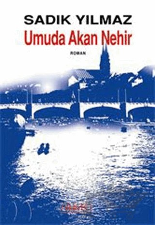 Umuda Akan Nehir – Sadık Yılmaz – Berfin Yayınları kitap kapağı