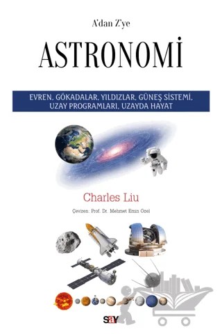A'dan Z'ye Astronomi – Charles Liu – Say Yayınları kitap kapağı