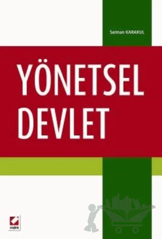Yönetsel Devlet – Selman Karakul – Seçkin Yayıncılık kitap kapağı