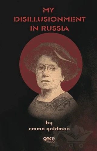My Disillusionment In Russia – Emma Goldman – Gece Kitaplığı kitap kapağı