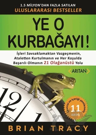 Ye O Kurbağayı! – Brian Tracy – Arıtan Yayınevi kitap kapağı