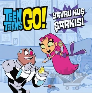 Dc Comics - Teen Titans Go! Yavru Kuş Şarkısı – Jonathan Evans – Beta Kids kitap kapağı