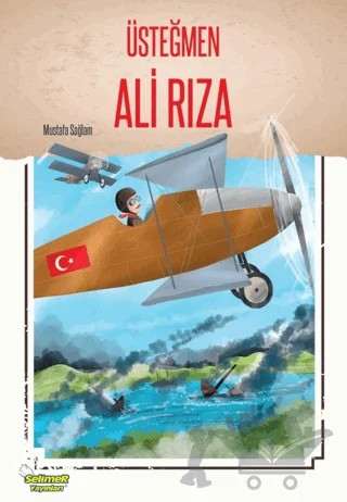 Üsteğmen Ali Rıza – Mustafa Sağlam – Selimer Yayınları kitap kapağı