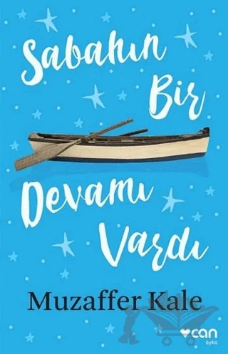 Sabahın Bir Devamı Vardı – Muzaffer Kale – Can Yayınları kitap kapağı