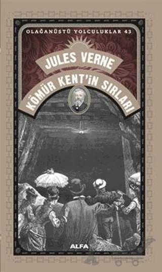 Kömür Kent’in Sırları – Jules Verne – Alfa Yayınları kitap kapağı