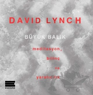 Büyük Balık – David Lynch – Encore Yayınları kitap kapağı