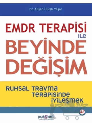 EMDR Terapisi ile Beyinde Değişim – Alişan Burak Yaşar – Psikonet Yayınları kitap kapağı