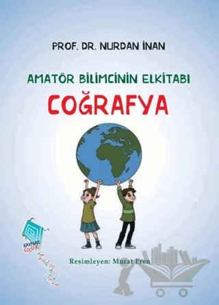 Coğrafya - Amatör Bilimcinin Elkitabı – Nurdan İnan – Kaynak Yayınları kitap kapağı